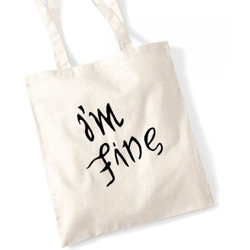 'I'm fine', 'save me' Tote bag