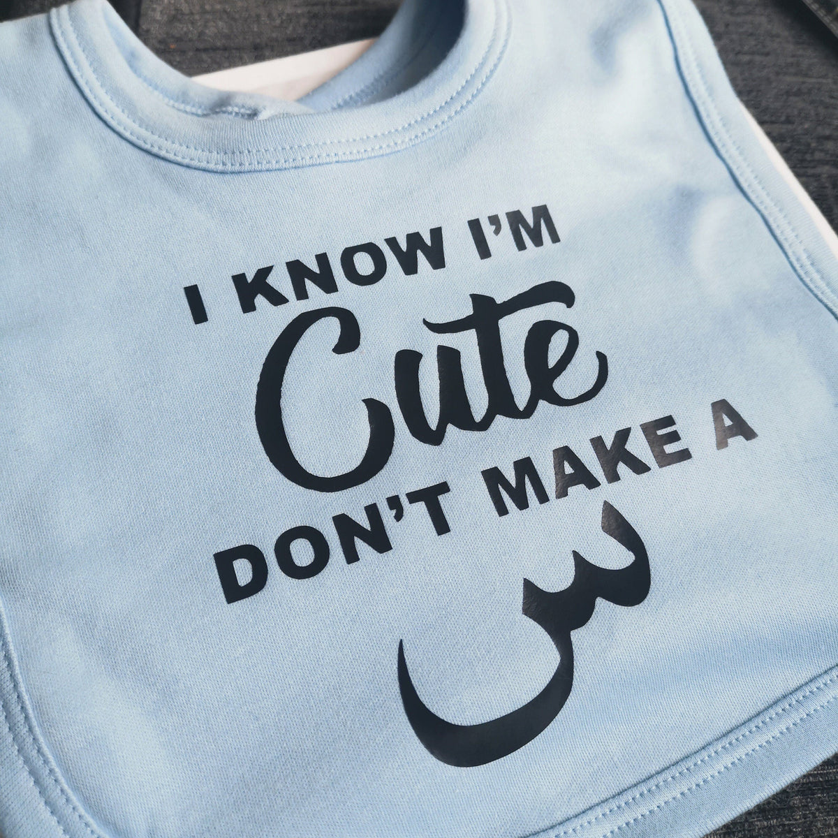 “I Know I’m Cute, Don’t Make a Seen” Baby Bib