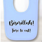 'Bismillah! Time to eat!' bib