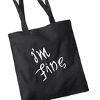 'I'm fine', 'save me' Tote bag