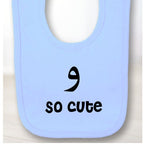 "WAW So cute" bib