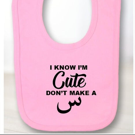“I Know I’m Cute, Don’t Make a Seen” Baby Bib