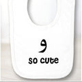 "WAW So cute" bib